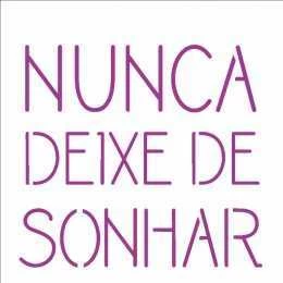 OPA 2428 Frase Nunca Deixe de Sonhar - 14x14cm