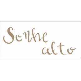 OPA 2492 - Frase Sonhe Alto - 7x15cm