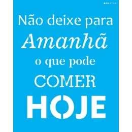 Stencil de Acetato OPA 20x25cm - OPA 2720 - Frase: Não Deixe Para Amanhã